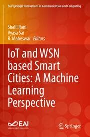 Cover von IoT and WSN based Smart Cities: A Machine Learning Perspective