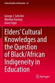Cover von Elders Cultural Knowledges and the Question of Black/ African Indigeneity in Education