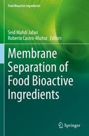 Cover von Membrane Separation of Food Bioactive Ingredients