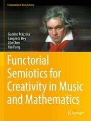 Cover von Functorial Semiotics for Creativity in Music and Mathematics