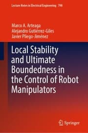 Cover von Local Stability and Ultimate Boundedness in the Control of Robot Manipulators