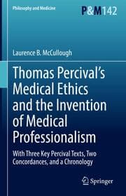Cover von Thomas Percivals Medical Ethics and the Invention of Medical Professionalism