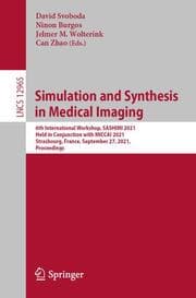 Cover von Simulation and Synthesis in Medical Imaging