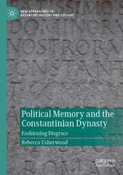 Cover von Political Memory and the Constantinian Dynasty