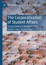 Cover von The Corporatization of Student Affairs