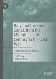 Cover von Italy and the Suez Canal, from the Mid-nineteenth Century to the Cold War