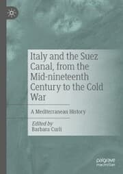 Cover von Italy and the Suez Canal, from the Mid-nineteenth Century to the Cold War