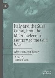 Cover von Italy and the Suez Canal, from the Mid-nineteenth Century to the Cold War
