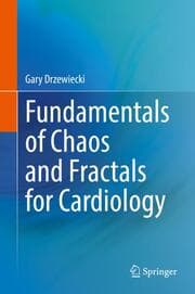 Cover von Fundamentals of Chaos and Fractals for Cardiology