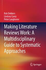Cover von Making Literature Reviews Work: A Multidisciplinary Guide to Systematic Approaches