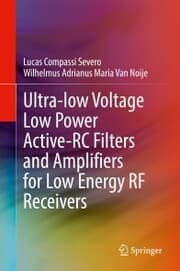 Cover von Ultra-low Voltage Low Power Active-RC Filters and Amplifiers for Low Energy RF Receivers
