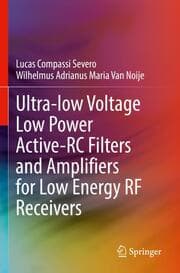 Cover von Ultra-low Voltage Low Power Active-RC Filters and Amplifiers for Low Energy RF Receivers