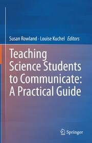 Cover von Teaching Science Students to Communicate: A Practical Guide
