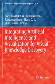 Cover von Integrating Artificial Intelligence and Visualization for Visual Knowledge Discovery
