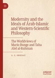 Cover von Modernity and the Ideals of Arab-Islamic and Western-Scientific Philosophy
