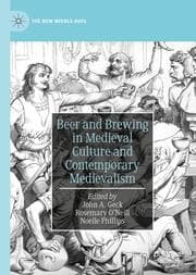 Cover von Beer and Brewing in Medieval Culture and Contemporary Medievalism