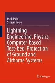 Cover von Lightning Engineering: Physics, Computer-based Test-bed, Protection of Ground and Airborne Systems