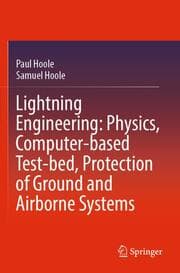 Cover von Lightning Engineering: Physics, Computer-based Test-bed, Protection of Ground and Airborne Systems