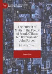 Cover von The Pursuit of Myth in the Poetry of Frank O'Hara, Ted Berrigan and John Forbes