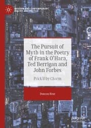 Cover von The Pursuit of Myth in the Poetry of Frank O'Hara, Ted Berrigan and John Forbes