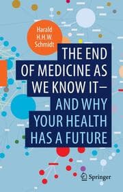 Cover von The end of medicine as we know it - and why your health has a future