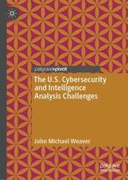 Cover von The U.S. Cybersecurity and Intelligence Analysis Challenges