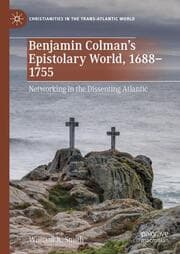 Cover von Benjamin Colmans Epistolary World, 1688-1755