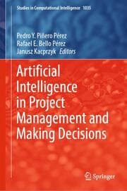 Cover von Artificial Intelligence in Project Management and Making Decisions