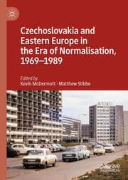 Cover von Czechoslovakia and Eastern Europe in the Era of Normalisation, 1969-1989
