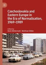 Cover von Czechoslovakia and Eastern Europe in the Era of Normalisation, 1969-1989