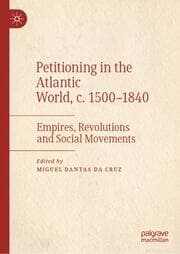Cover von Petitioning in the Atlantic World, c. 1500-1840