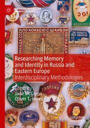 Cover von Researching Memory and Identity in Russia and Eastern Europe