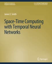Cover von Space-Time Computing with Temporal Neural Networks