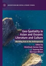 Cover von Geo-Spatiality in Asian and Oceanic Literature and Culture