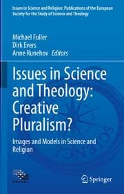 Cover von Issues in Science and Theology: Creative Pluralism?