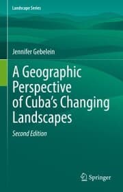 Cover von A Geographic Perspective of Cuba's Changing Landscapes