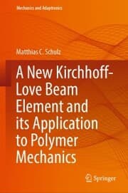 Cover von A New Kirchhoff-Love Beam Element and its Application to Polymer Mechanics