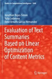 Cover von Evaluation of Text Summaries Based on Linear Optimization of Content Metrics