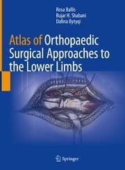 Cover von Atlas of Orthopaedic Surgical Approaches to the Lower Limbs