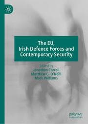 Cover von The EU, Irish Defence Forces and Contemporary Security