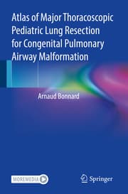 Cover von Atlas of Major Thoracoscopic Pediatric Lung Resection for Congenital Pulmonary Airway Malformation