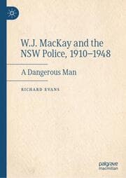 Cover von W.J. MacKay and the NSW Police, 1910-1948