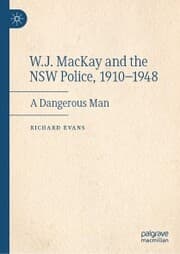 Cover von W.J. MacKay and the NSW Police, 1910-1948