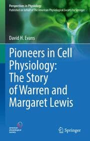 Cover von Pioneers in Cell Physiology: The Story of Warren and Margaret Lewis