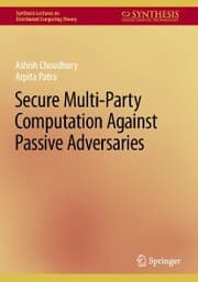 Cover von Secure Multi-Party Computation Against Passive Adversaries