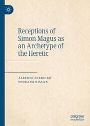 Cover von Receptions of Simon Magus as an Archetype of the Heretic