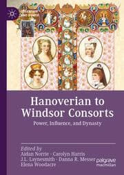 Cover von Hanoverian to Windsor Consorts