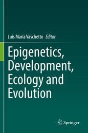 Cover von Epigenetics, Development, Ecology and Evolution