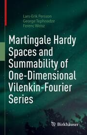 Cover von Martingale Hardy Spaces and Summability of One-Dimensional Vilenkin-Fourier Series