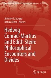 Cover von Hedwig Conrad-Martius and Edith Stein: Philosophical Encounters and Divides